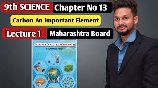 9th Science  Chapter 13 Carbon An Important Element  Lecture 1  maharashtra board [upl. by Fisher]