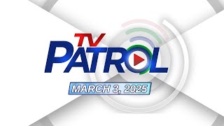 TV Patrol Livestream  March 3 2025 Full Episode Replay [upl. by Hailey]