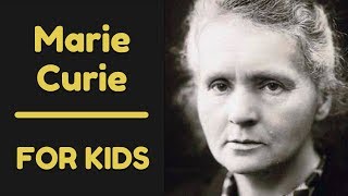 Marie Curie For Kids [upl. by Lydie487]