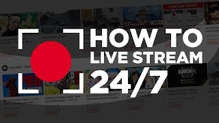 How To Live Stream 247 on YouTube [upl. by Maximilian400]