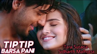 Sid Tara Edit  Tip Tip Barsa Paani ft Sidharth Malhotra and Tara Sutaria SidTaraVM [upl. by Swigart320]