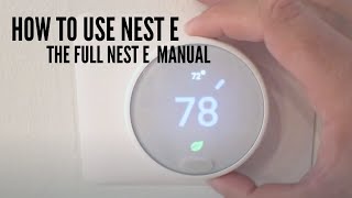 Nest E Manual  How To Use Nest E [upl. by Phyllys]