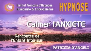 Hypnose pour CALMER LANXIETE avec Patricia dAngeli [upl. by Dodge]