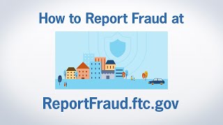 How to Report Fraud at ReportFraudftcgov  Federal Trade Commission [upl. by Slack670]