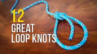 12 ESSENTIAL LOOP KNOTS  How to Tie a LOOP KNOT [upl. by Eusoj]