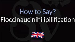 How to Pronounce Floccinaucinihilipilification  Word Meaning [upl. by Rita]