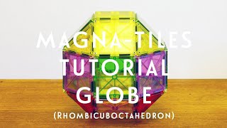 MagnaTiles Idea Globe Rhombicuboctahedron [upl. by Reehsab]