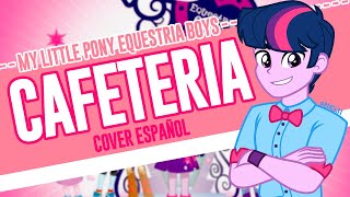 ✨MY LITTLE PONY EQUESTRIA GIRLS  CAFETERÍA Cover Boys Español✨ [upl. by Enogitna673]