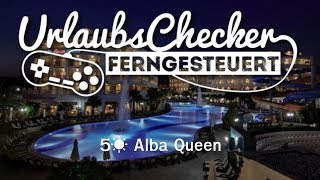 5☀ Alba Queen  Türkische Riviera  UrlaubsChecker ferngesteuert [upl. by Nadabb]