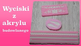 Wyciski  odciski  odlewy akrylowe z foremek silikonowych  tutorial DIY [upl. by Trow]