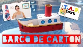 TAP ZONE  COMO HACER UN BARCO DE CARTON [upl. by Eesac]