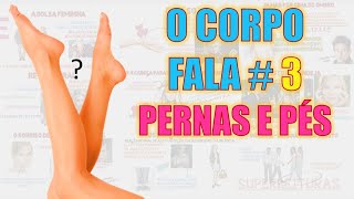 Linguagem Corporal lição 3  O Corpo Fala [upl. by Vasilis395]