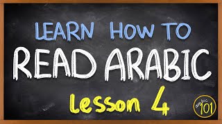 How to READ ARABIC  The alphabet  Lesson 4  Arabic 101 [upl. by Araec]