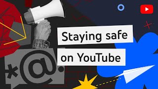 Staying Safe on YouTube Policies and Tools for Creators [upl. by Akemehs189]