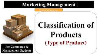 Product Classification of Products Type of Products Consumer and Industrial goods Marketing [upl. by Hitt]