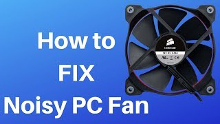 How to FIX Noisy PC Fan [upl. by Imoan]