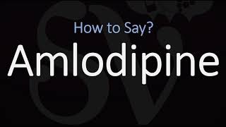 How to Pronounce Amlodipine CORRECTLY [upl. by Naoma402]