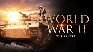 World War II The Panzer  Full Documentary [upl. by Nilyahs]