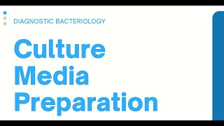 Culture Media Preparation Clinical Bacteriology [upl. by Anits393]