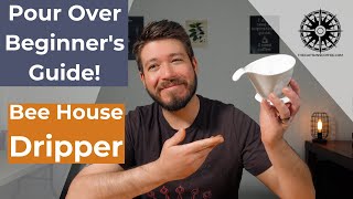 Beginners Guide to Pour Over Coffee Brewing  Featuring the Bee House Dripper [upl. by Anekam796]