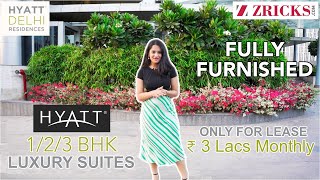 🔥 ₹3 Lacs Rent 👌🏼 Fully Serviced 123 BHK Luxury Apartments ► Hyatt Delhi Residences Aerocity [upl. by Norrag]