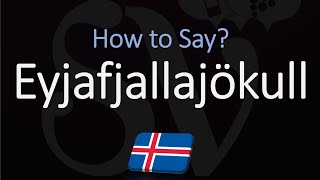 How to Pronounce Eyjafjallajökull EXPLAINED [upl. by Acinoj116]