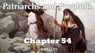 Patriarchs and Prophets  Chapter 54 [upl. by Ardnac922]