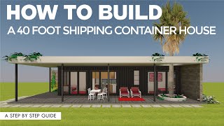 How to Build a Shipping Container Home in 7 Simple Steps [upl. by Lerraf]