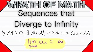 Sequences that Diverge to Infinity Definition  Calculus Real Analysis [upl. by Leraj]