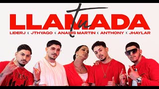 Anahís Martín Liderj Jthyago Anthony JhayLaR  Tu llamada vídeo oficial 4k [upl. by Lecirg674]