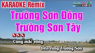 Liên Khúc Trường Sơn Đông Trường Sơn Tây Remix  Karaoke Tiền Chiến 2019 Cực Hay [upl. by Oaht969]