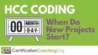 HCC Coding  When Do New Projects Start [upl. by Aniez]