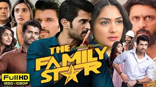 The Family Star Full Movie Hindi Dubbed 2024  Vijay Deverakonda  Mrunal Thakur  Review amp Facts [upl. by Surat293]