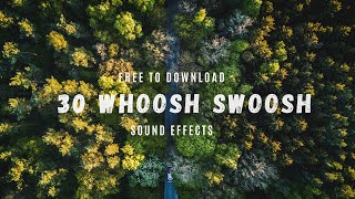 30 Free Cinematic WHOOSH SWOOSH Transition Sound Effects PACK  Free to Download  No Copyright [upl. by Shaun]