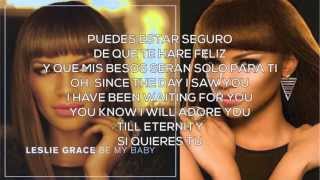 Leslie Grace  Be My Baby Lyrics [upl. by Hallie]