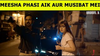 DULHAAN AUR AIK RAAT  MEESHA PHASI AIK AUR MUSIBAT MEI [upl. by Nemlaz]