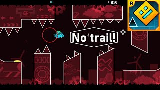 How to remove your trail and particles in Geometry Dash [upl. by Nnod589]