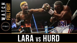 Lara vs Hurd FULL FIGHT April 7 2018  PBC on Showtime [upl. by Antonie77]