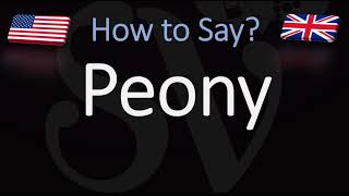 How to Pronounce Peony CORRECTLY [upl. by Tiernan]