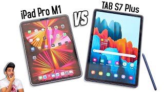 iPad Pro M1 vs Samsung Tab S7 Plus  Best Tab in Market [upl. by Ainadi]