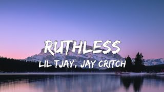 Lil Tjay  Ruthless Ft Jay Critch Lyrics [upl. by Darrill]