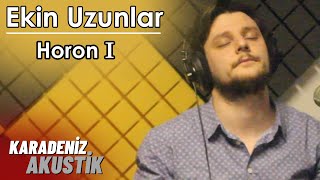 Ekin Uzunlar  Horon 1 KaradenizAkustik [upl. by Ahsenot]