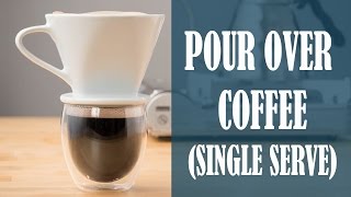 How to make Single Serve Pour Over Coffee [upl. by Lenore]