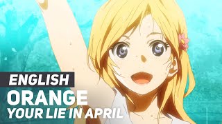 Your Lie in April  quotOrangequot  ENGLISH Ver  AmaLee feat Theishter [upl. by Salisbury65]