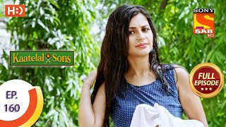 Kaatelal amp Sons  Ep 160  Full Episode  30th June 2021 [upl. by Griffie]