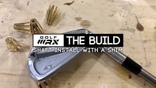 GolfWRX The Build Shaft install with a shim  GolfWRX [upl. by Zildjian]