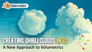 How to Create Ghibli Clouds in 3D  Blender Volumetrics Tutorial [upl. by Bergstein]