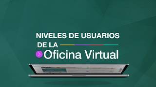 Niveles de la Oficina Virtual [upl. by Yenmor473]