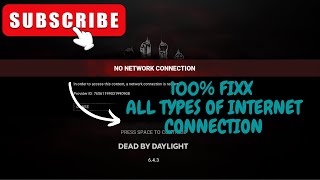 NO NETWORK CONNECTION Dead by Daylight 100 FIX [upl. by Rector]