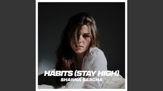 Habits Stay High [upl. by Jordan]